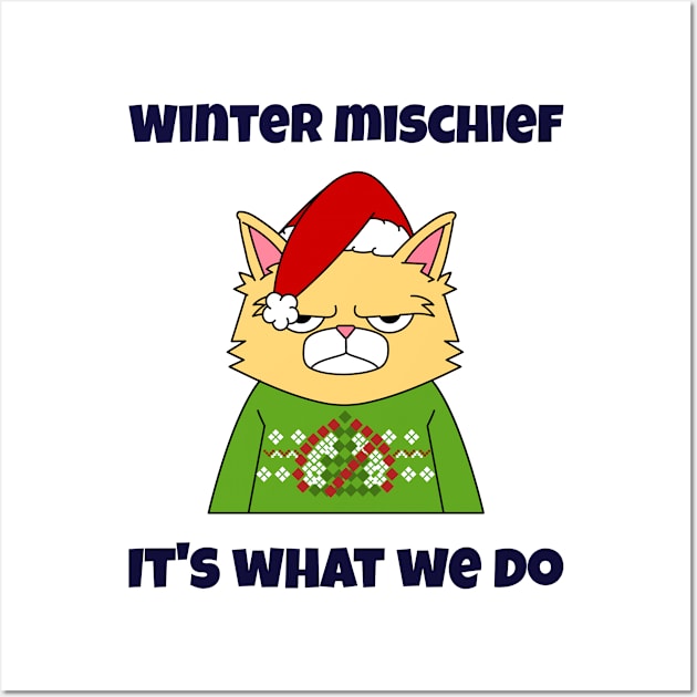 Winter Mischief, It's What We Do Wall Art by Link Central